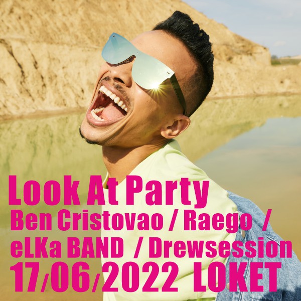 Look At Party 2022: Ben Cristovao - Raego a další