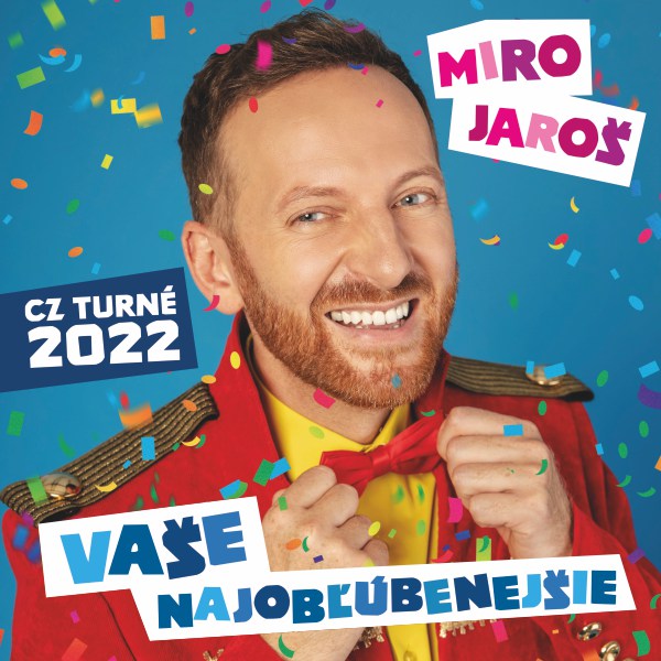 MIRO JAROŠ - CZ TOUR 2022 - Vaše najobľúbenejšie