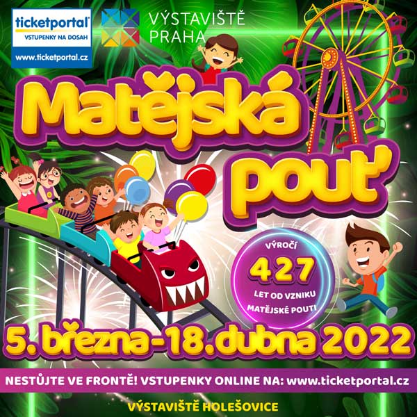 Matějská pouť 2022 - VÍKENDOVÝ A VELIKONOČNÍ VSTUP