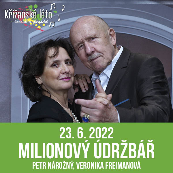 MILIONOVÝ ÚDRŽBÁŘ, Křižanské léto