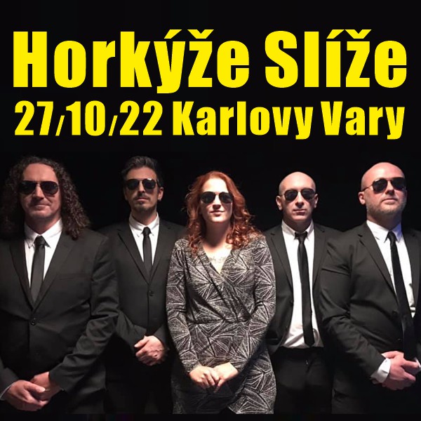 HORKÝŽE SLÍŽE + HOST