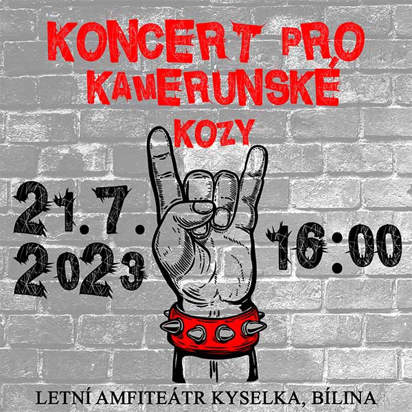 KONCERT PRO KAMERUNSKÉ KOZY V BÍLINĚ