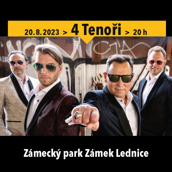 4 TENOŘI, Hvězdný víkend v Lednici