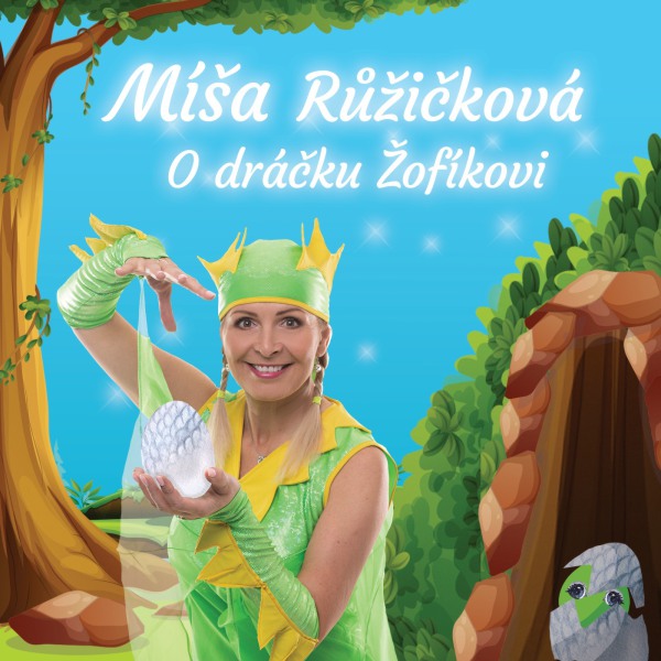 Míša Růžičková: O DRÁČKU ŽOFÍKOVI