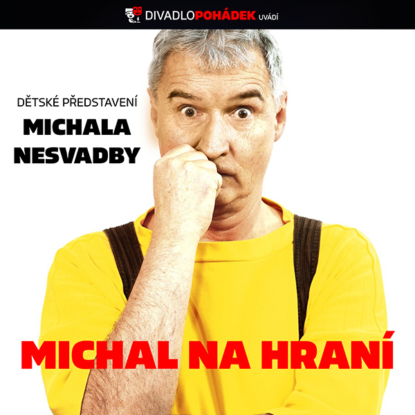 Michal na hraní-