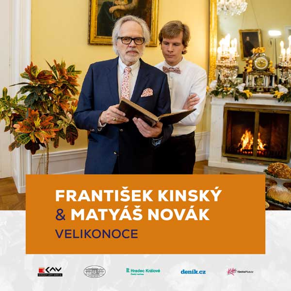 FRANTIŠEK KINSKÝ A MATYÁŠ NOVÁK: VELIKONOCE
