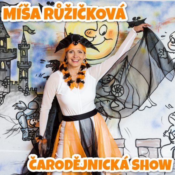 Míša Růžičková: ČARODĚJNICKÁ SHOW