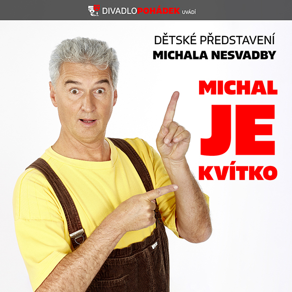 Michal je kvítko