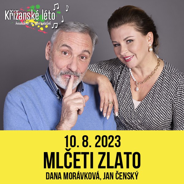 MLČETI ZLATO (D. Morávková/J. Čenský)