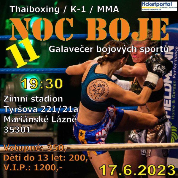 NOC BOJE 11. - Galavečer Thaiboxu, K-1, MMA