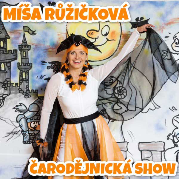 Míša Růžičková: ČARODĚJNICKÁ SHOW