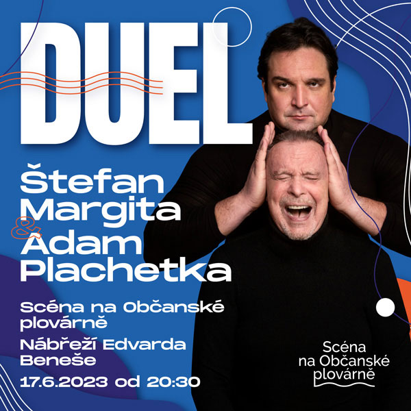 DUEL – ŠTEFAN MARGITA & ADAM PLACHETKA