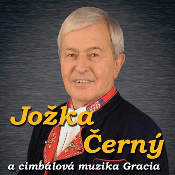 Jožka ČERNÝ s cimbálovkou GRACIA