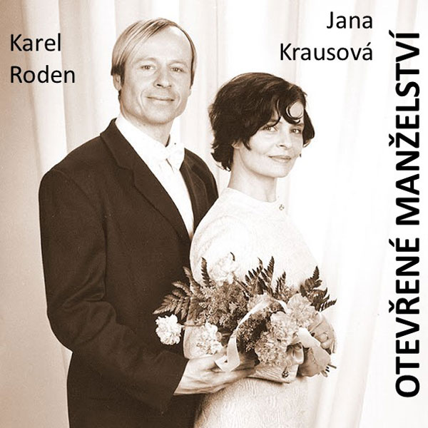 OTEVŘENÉ MANŽELSTVÍ