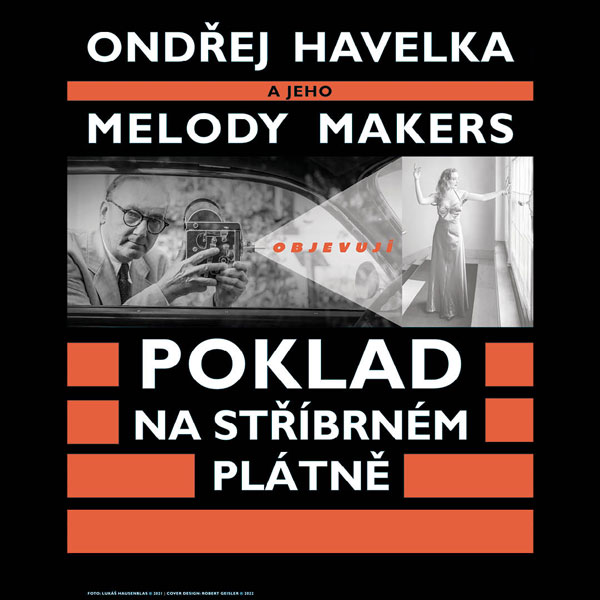 ONDŘEJ HAVELKA a jeho MELODY MAKERS - POKLAD NA STŘÍBRNÉM PLÁTNĚ