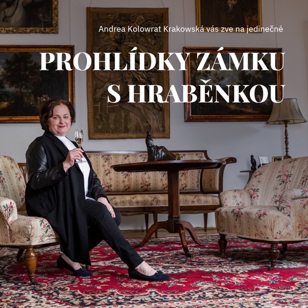 PROHLÍDKY KOLOWRATSKÉHO ZÁMKU S HRABĚNKOU