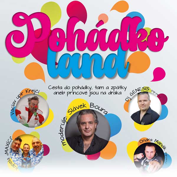 POHÁDKOLAND, cesta do pohádky, tam a zpátky aneb princové jsou na draka