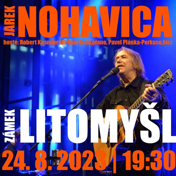 LITOMYŠLSKÁ NOC – JAREK NOHAVICA a hosté