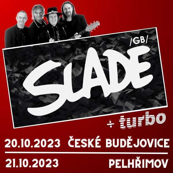 Slade + Turbo - společně!