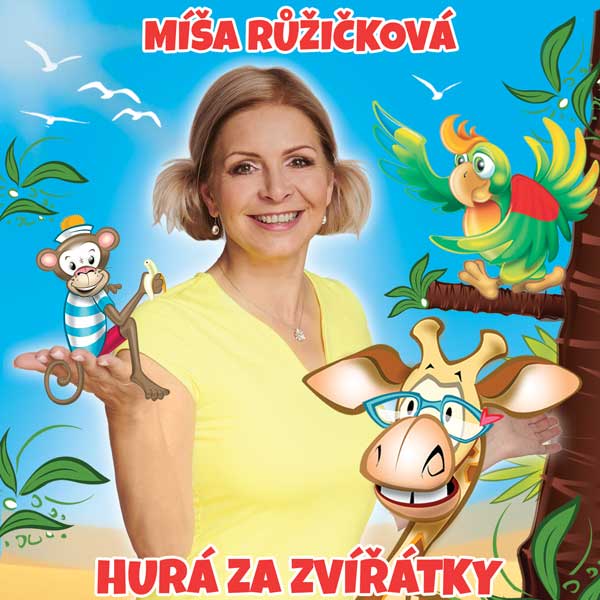 Míša Růžičková: HURÁ ZA ZVÍŘÁTKY