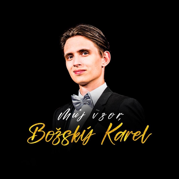 Můj Vzor, Božský Karel