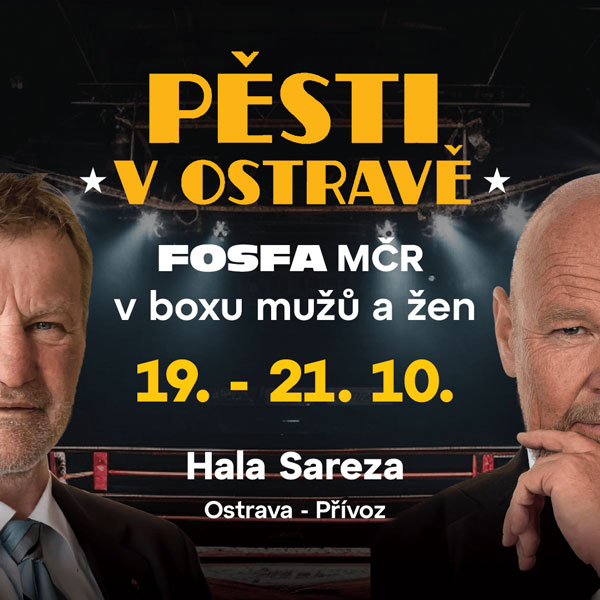PĚSTI V OSTRAVĚ, FOSFA MČR V OLYMPIJSKÉM BOXU MUŽŮ A ŽEN
