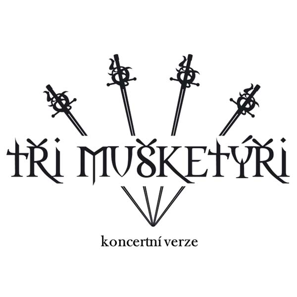 TŘI MUŠKETÝŘI, koncertní verze