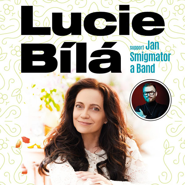 LUCIE BÍLÁ, support: Jan Smigmator