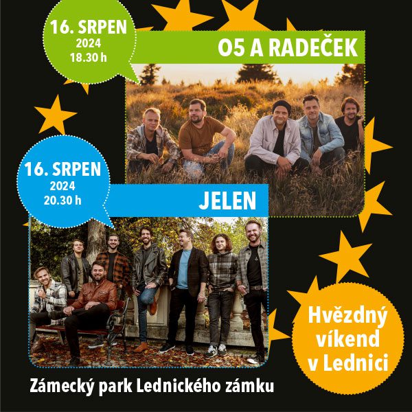 JELEN & O5 a Radeček, Hvězdný víkend v Lednici