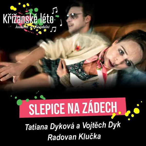 Slepice na zádech (T. Dyková, V. Dyk, R. Klučka)