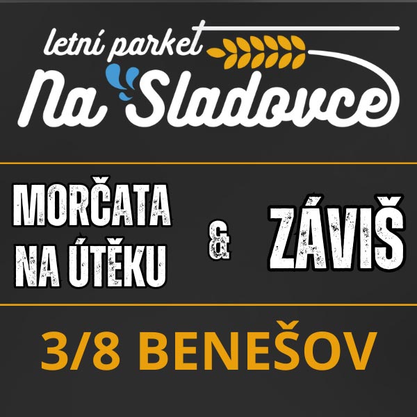 MORČATA NA ÚTĚKU a ZÁVIŠ, Letní parket Na Sladovce