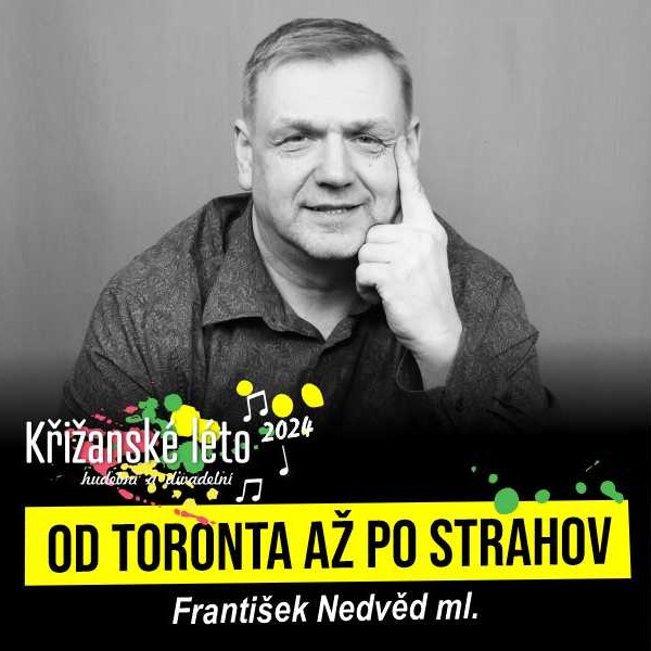 František Nedvěd ml., Křižanské léto