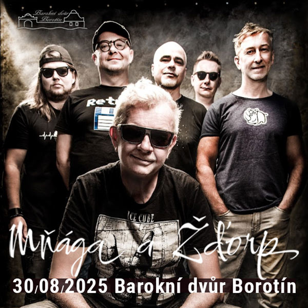 MŇÁGA A ŽĎORP open air, Barokní dvůr Borotín