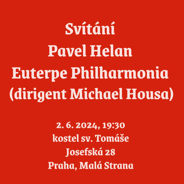 Svítání, Pavel Helan a Euterpe Philharmonia