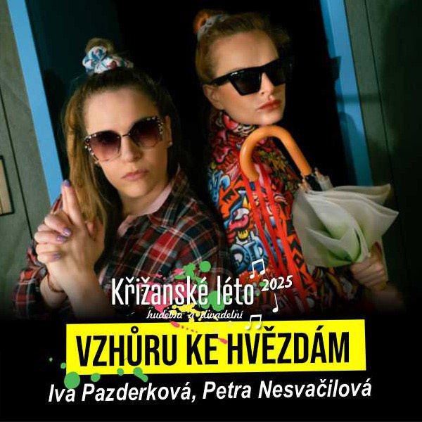 VZHŮRU KE HVĚZDÁM (P. Nesvačilová, I. Pazderková)