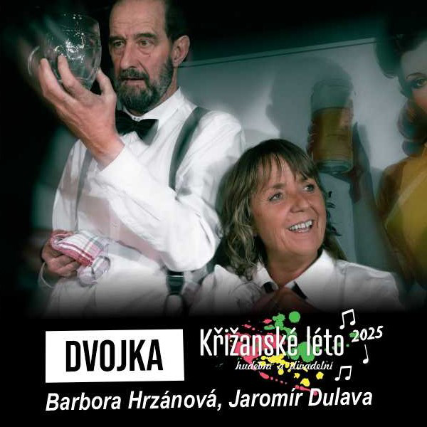 DVOJKA (B. Hrzánová, J. Dulava), Křižanské léto