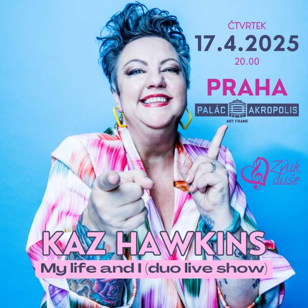 KAZ HAWKINS: My Life and I (duo life show)