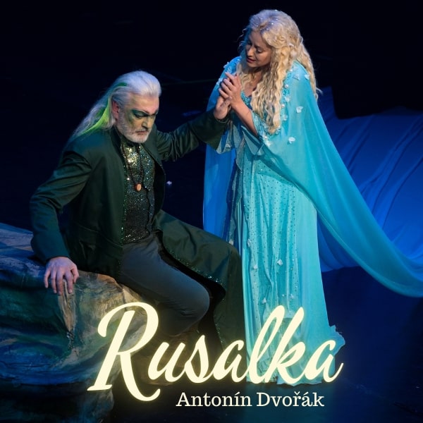 Rusalka ( Letní scéna Vyšehrad )