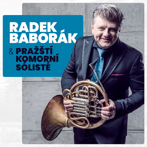 Radek Baborák a Pražští komorní sólisté