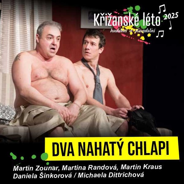 DVA NAHATÝ CHLAPI (M.Zounar, M.Randová, M.Kraus…)