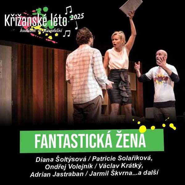 FANTASTICKÁ ŽENA, Křižanské léto