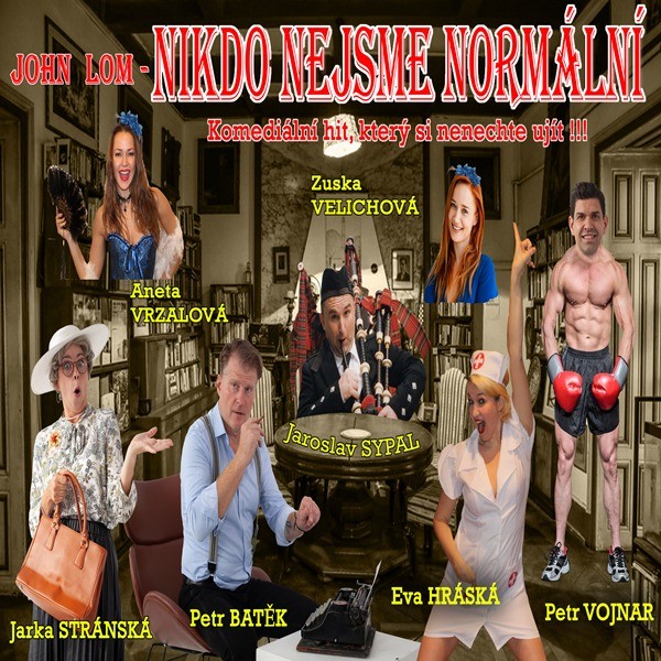 Nikdo nejsme normální (divadelní komedie)