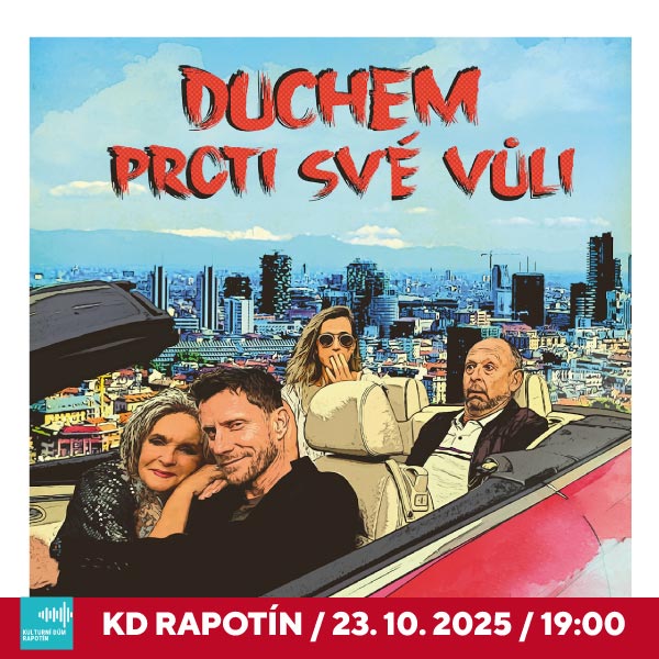 DUCHEM PROTI SVÉ VŮLI