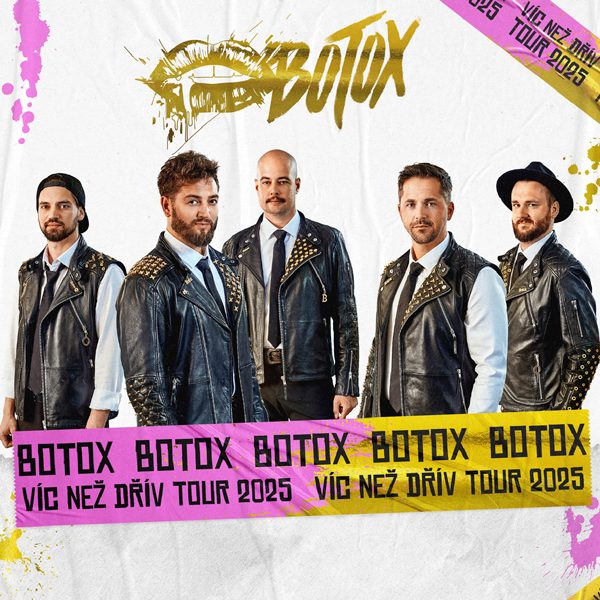 Botox - Víc než dřív tour