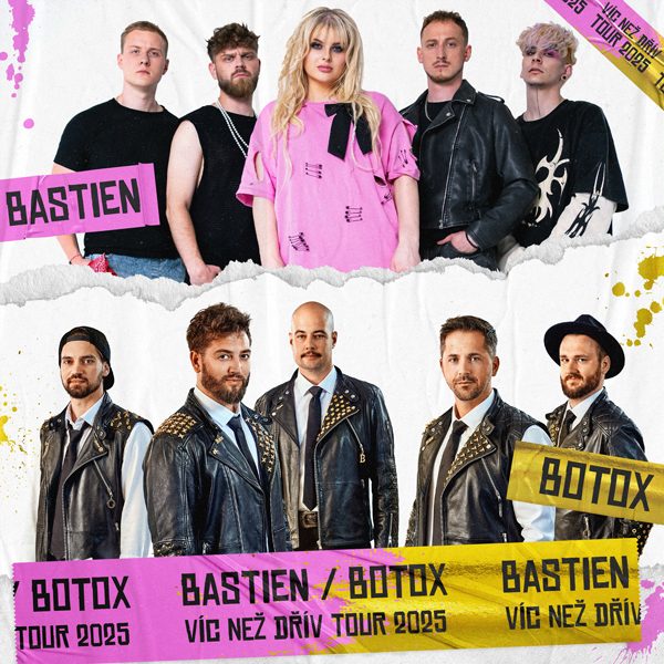 BASTIEN/BOTOX - Víc než dřív tour
