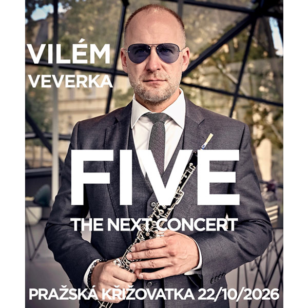 Vilém Veverka: FIVE / The Next Concert