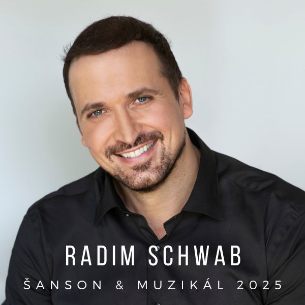 ŠANSON & MUZIKÁL 2025 – recitál Radima Schwaba