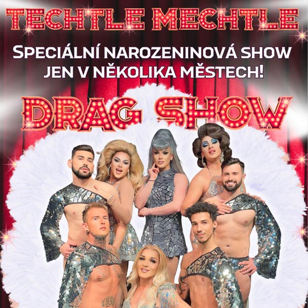 TECHTLE MECHTLE - SPECIÁLNÍ NAROZENINOVÁ SHOW