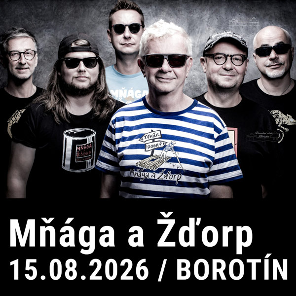 MŇÁGA A ŽĎORP - Hoříš? Hořím! / open air