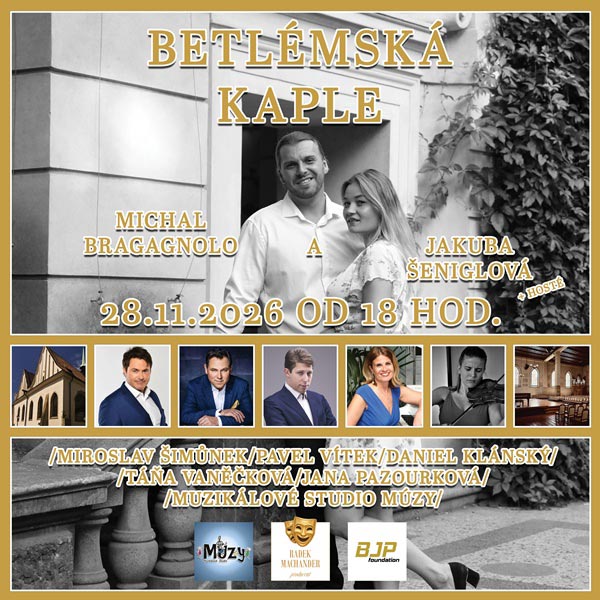 Betlémská kaple Michala Bragagnola a jeho hostů